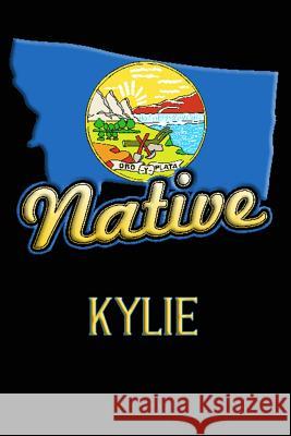 Montana Native Kylie: College Ruled Composition Book Johnson, Jason 9781099123740 Independently Published - książka