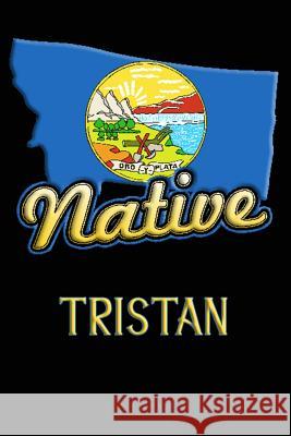 Montana Native Tristan: College Ruled Composition Book Johnson, Jason 9781099167652 Independently Published - książka