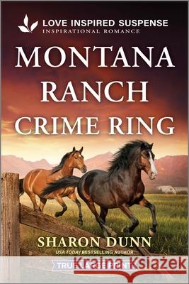 Montana Ranch Crime Ring Sharon Dunn 9781335400321 Love Inspired Suspense True Large Print - książka