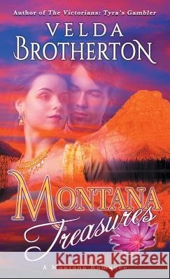 Montana Treasures Velda Brotherton 9781633731813 Galway Press - książka