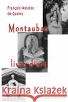 Montauban, livre d'art De Quercy, Francois-Antoine 9782365416481 Jean-Luc Petit Editeur