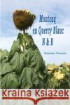 Montcuq en Quercy Blanc N&B Ternoise, Stephane 9781530100439 Createspace Independent Publishing Platform