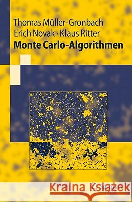 Monte Carlo-Algorithmen Thomas Muller-Gronbach Erich Novak Klaus Ritter 9783540891406 Not Avail - książka