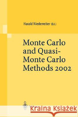 Monte Carlo and Quasi-Monte Carlo Methods 2002: Proceedings of a Conference Held at the National University of Singapore, Republic of Singapore, Novem Niederreiter, Harald 9783540204664 Springer - książka