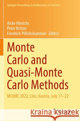 Monte Carlo and Quasi-Monte Carlo Methods: McQmc 2022, Linz, Austria, July 17-22 Aicke Hinrichs Peter Kritzer Friedrich Pillichshammer 9783031597640 Springer - książka