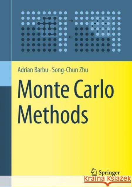 Monte Carlo Methods Adrian Barbu Song-Chun Zhu 9789811329708 Springer - książka