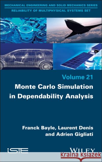 Monte Carlo Simulation in Dependability Analysis Adrien (Thales, France) Gigliati 9781836690320 ISTE Ltd - książka