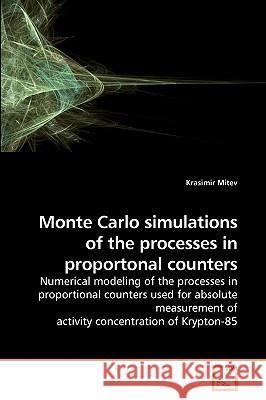 Monte Carlo simulations of the processes in proportonal counters Mitev, Krasimir 9783639193916 VDM Verlag - książka
