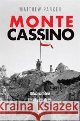 Monte Cassino Matthew Parker 9788383381787 Rebis - książka