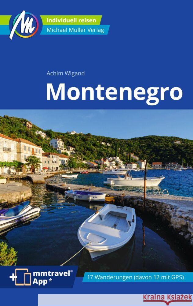 Montenegro Reiseführer Michael Müller Verlag Wigand, Achim 9783966852951 Michael Müller Verlag - książka