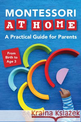 Montessori at Home: A Practical Guide for Parents Tara Greaney 9781647399979 Rockridge Press - książka