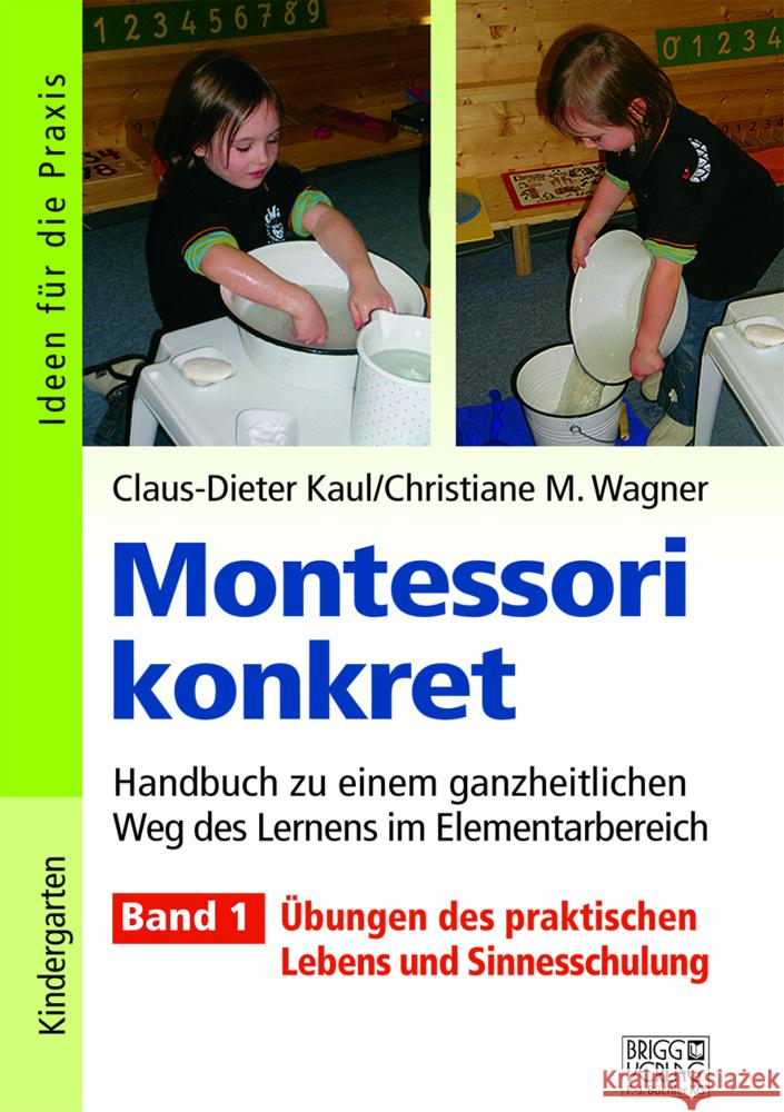Montessori konkret - Band 1 Kaul, Claus-Dieter, Wagner, Christiane M. 9783956600661 Brigg Verlag - książka