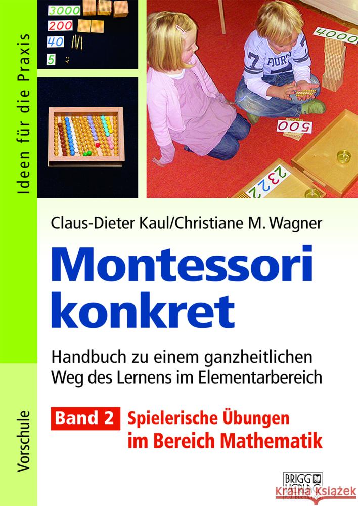 Montessori konkret - Band 2 Kaul, Claus-Dieter, Wagner, Christiane M. 9783956600845 Brigg Verlag - książka