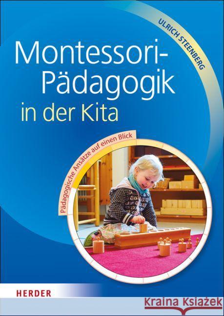 Montessori-Pädagogik in der Kita Steenberg, Ulrich 9783451328725 Herder, Freiburg - książka