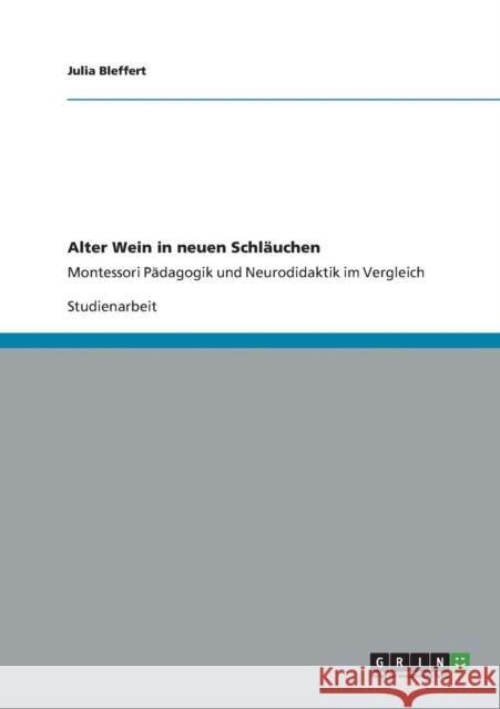 Montessori-Pädagogik und Neurodidaktik im Vergleich Bleffert, Julia 9783656267508 Grin Verlag - książka