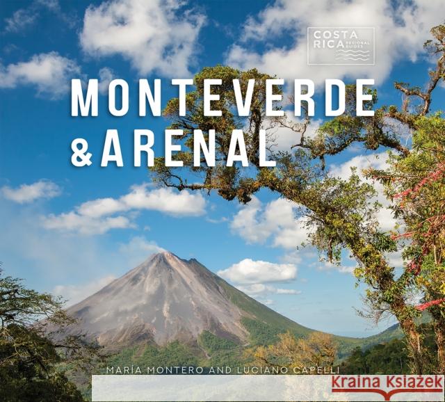 Monteverde & Arenal Maria Montero Luciano Capelli 9781501739286 Comstock Publishing - książka