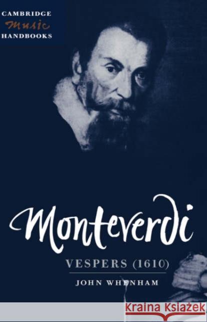 Monteverdi: Vespers (1610) John Whenham (University of Birmingham) 9780521453776 Cambridge University Press - książka