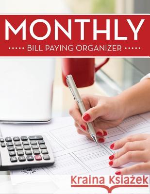 Monthly Bill Paying Organizer Speedy Publishing LLC   9781681452234 Biz Hub - książka