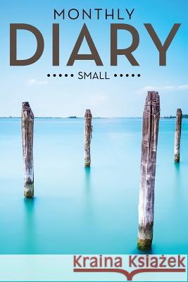 Monthly Diary (Small) Speedy Publishing LLC   9781681452265 Speedy Publishing Books - książka