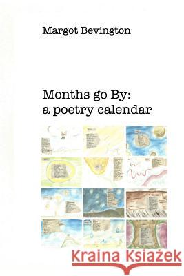 Months Go by: a Poetry Calendar Margot Bevington 9781312694040 Lulu.com - książka