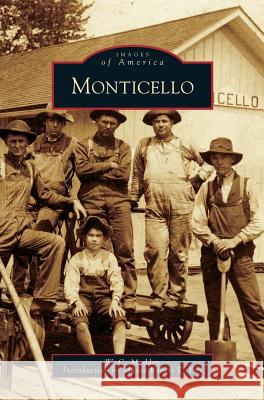 Monticello W C Madden, Robert E Fox 9781531632045 Arcadia Publishing Library Editions - książka