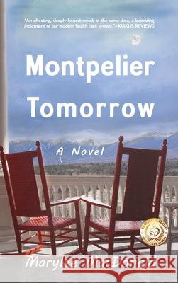 Montpelier Tomorrow Marylee MacDonald 9781951479862 Grand Canyon Press - książka