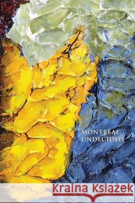 Montr?al Undecided Lis McLoughlin 9781960293220 Natureculture - książka