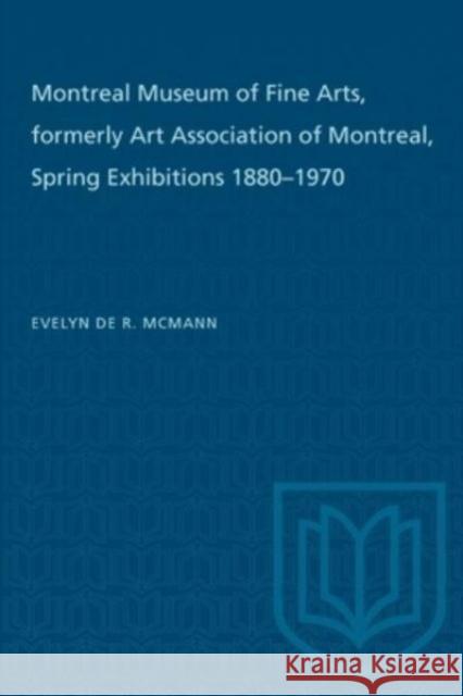 MONTREAL MUSEUM FINE ARTS FORMERLY ARTP  9781487577087 TORONTO UNIVERSITY PRESS - książka