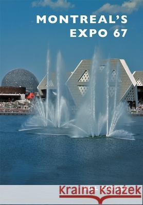 Montreal's Expo 67 Bill Cotter 9781467116350 Arcadia Publishing (SC) - książka