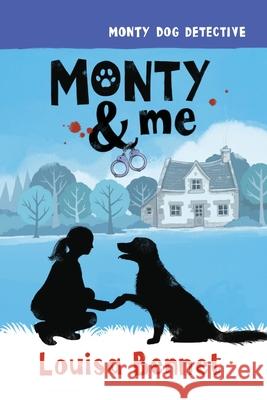 Monty & Me Louisa Bennet 9780645289961 Clan Destine Press - książka