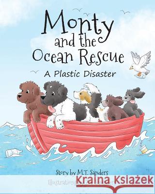 Monty and the Ocean Rescue: A Plastic Disaster Mt Sanders Zoe Saunders 9781913071134 2qt Limited (Publishing) - książka