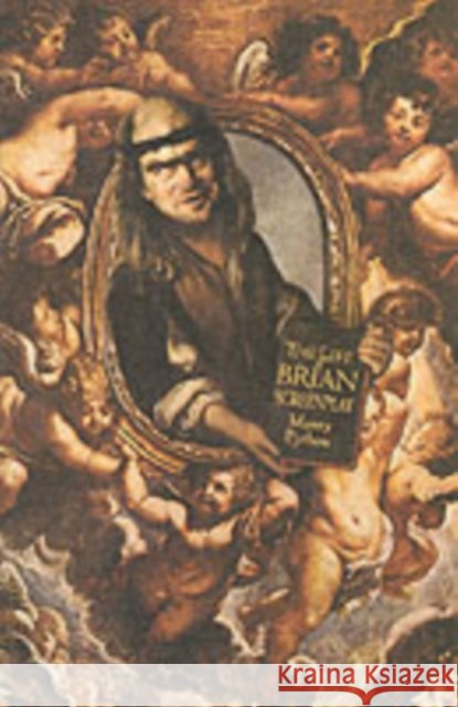 Monty Python's Life of Brian, The (of Nazareth): Screenplay Graham Chapman 9780413741301 Methuen Publishing Ltd - książka