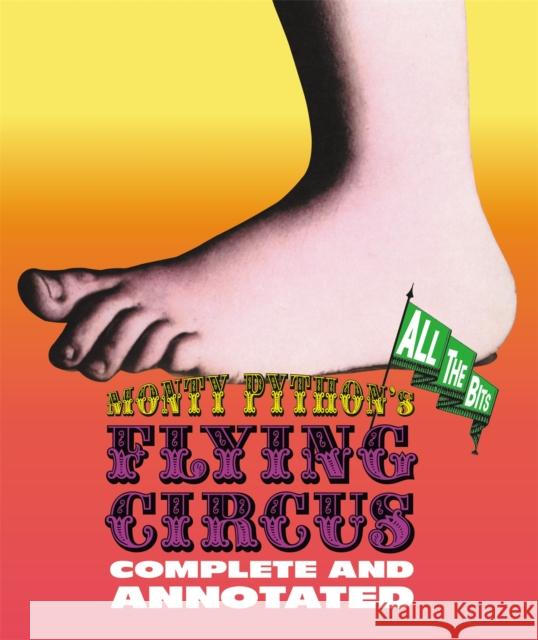 Monty Python's Flying Circus: Complete And Annotated...All The Bits Michael Palin 9780316508520 Black Dog & Leventhal Publishers - książka