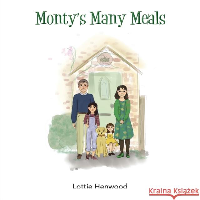 Monty's Many Meals Lottie Henwood 9781839755491 Grosvenor House Publishing Limited - książka