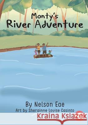 Monty's River Adventure Nelson Eae Sherainne Louis 9781925901313 Library for All - książka