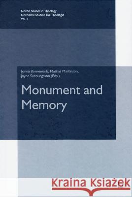 Monument and Memory Jonna Bornemark Mattias Martinson Jayne Svenungsson 9783643904676 Lit Verlag - książka