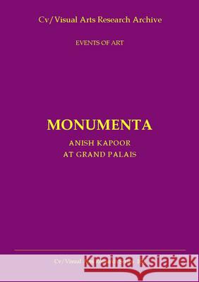 Monumenta: Anish Kapoor at Grand Palais N. P. James 9780956520296 CV Publications - książka