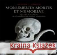 Monumenta mortis et memoriae Jiří Roháček 9788074762017 Togga - książka