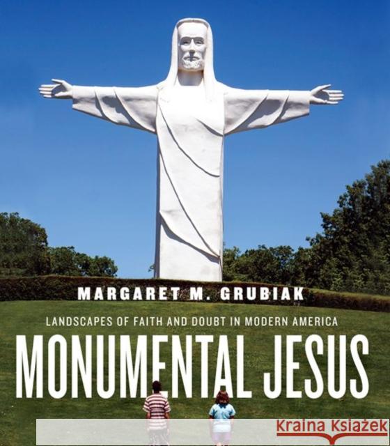 Monumental Jesus: Landscapes of Faith and Doubt in Modern America - audiobook Grubiak, Margaret M. 9780813943749 University of Virginia Press - książka