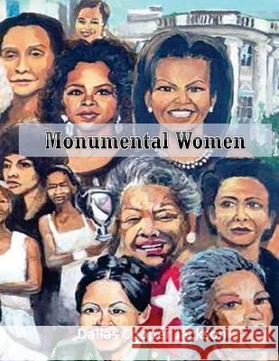 Monumental Women 2017 Dallas Cooper Jackson 9781542584074 Createspace Independent Publishing Platform - książka