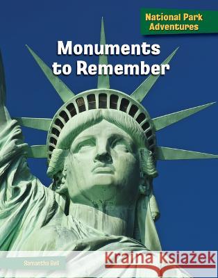 Monuments to Remember Samantha Bell 9781668928493 Cherry Lake Publishing - książka