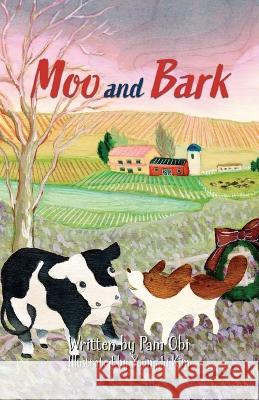 Moo and Bark Youngju Kim Sirah Jarocki Pam Obi 9798987362709 Pam Obi - książka