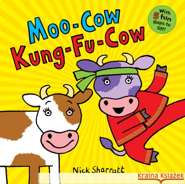 Moo-Cow Kung-Fu-Cow Sharratt, Nick 9781407189468 Scholastic - książka