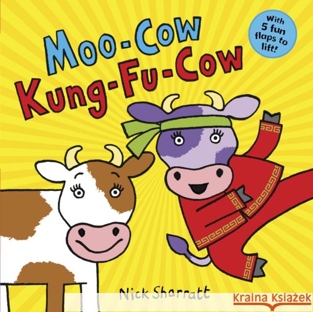 Moo-Cow, Kung-Fu-Cow NE PB Nick Sharratt 9780702300974 Scholastic - książka