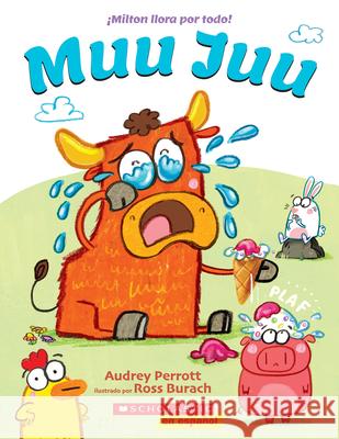 Moo Hoo (Spanish Edition) Audrey Perrott Ross Burach 9781546139317 Scholastic en Espanol - książka