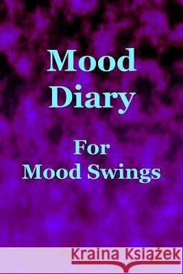 Mood Diary for Mood Swings: Purple Clouds Background Sara a. Watts 9781796923315 Independently Published - książka