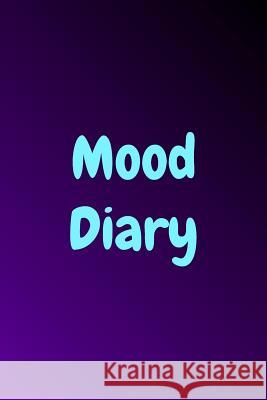 Mood Diary: Purple and Black Gradient Background Sara a. Watts 9781796922745 Independently Published - książka