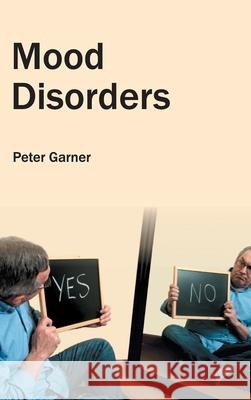 Mood Disorders Peter Garner 9781632412812 Hayle Medical - książka