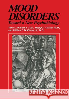 Mood Disorders: Toward a New Psychobiology Whybrow, Peter C. 9781461296928 Springer - książka