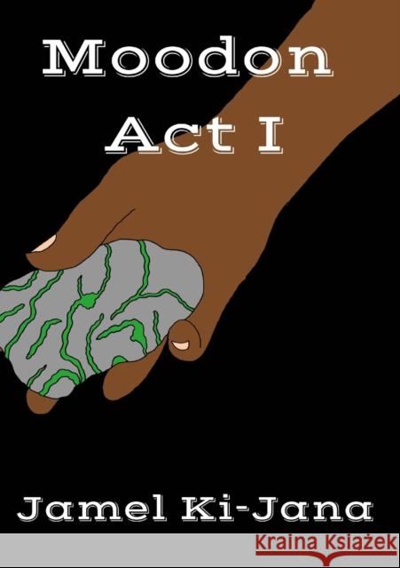 Moodon Act I Jamel Massie 9781387729913 Lulu.com - książka